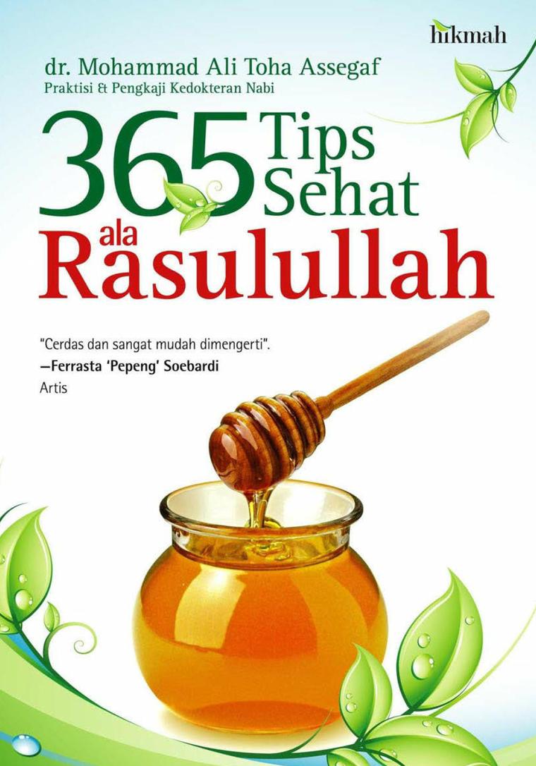 Jual Buku 365 Tips Sehat Ala Rasulullah Oleh Dr Mohammad ...