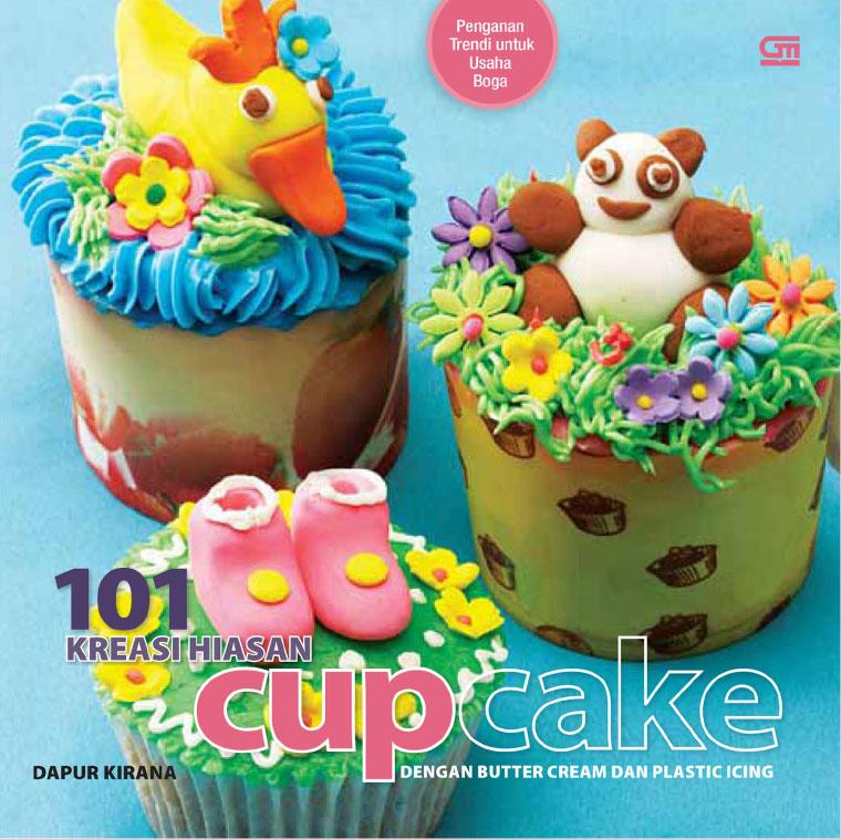 Jual Buku 101 Krerasi Hiasan Cupcake Dengan Butter Cream 