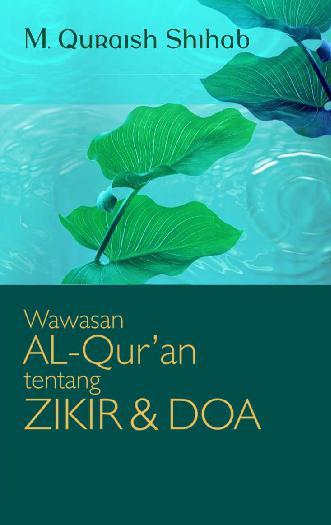 Jual Buku Wawasan Al Qur an Tentang Zikir Dan Doa oleh M 