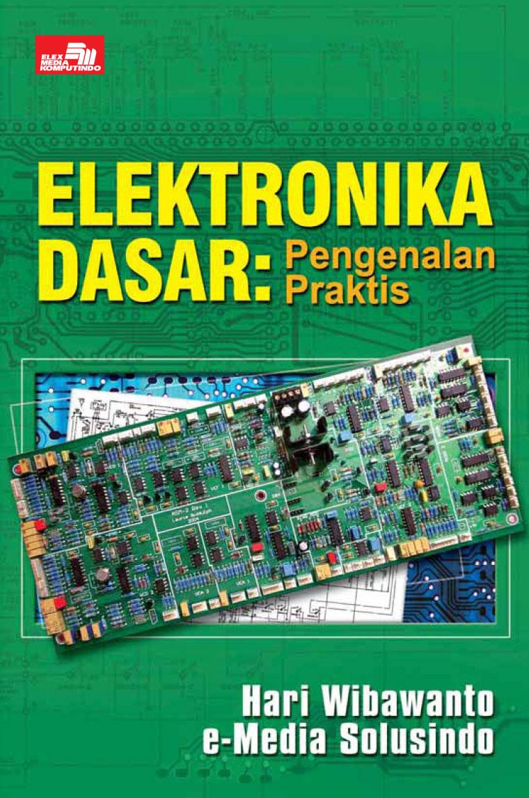 Jual Buku  Elektronika  Dasar Pengenalan Praktis oleh Hari 