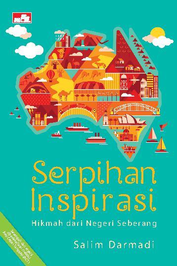 serpihan inspirasi hikmah dari seberang book by salim serpihan inspirasi hikmah dari seberang book by salim
