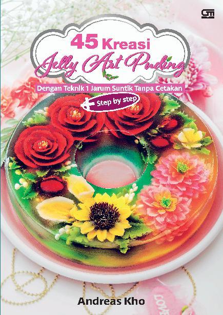 jual buku 45 kreasi jelly puding dengan teknik 1 jarum jual buku 45 kreasi jelly puding dengan teknik 1 jarum