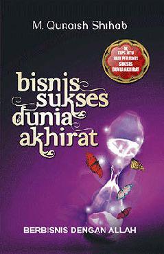 Jual Buku Bisnis Sukses Dunia Akhirat Berbisnis Dengan 