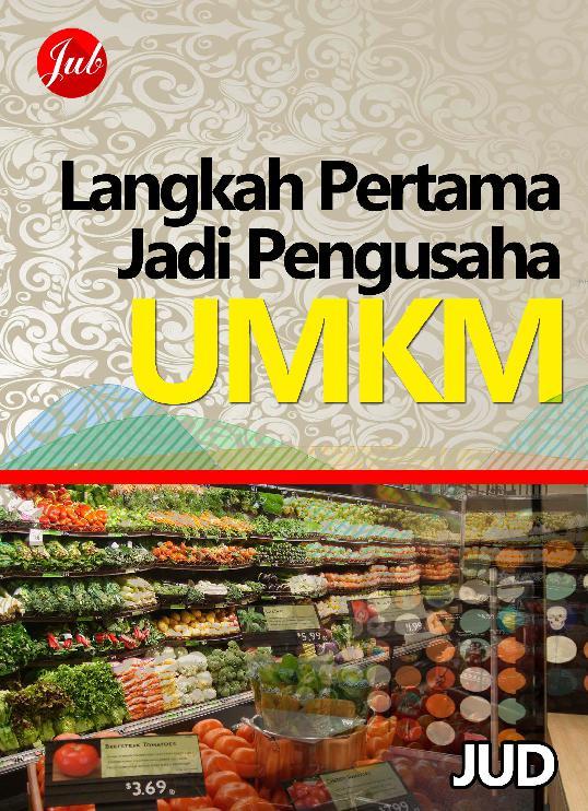 Jual Buku Langkah Pertama Jadi Pengusaha UMKM oleh JUD 