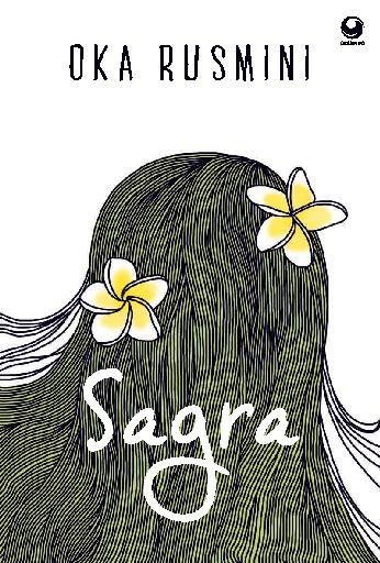 sagra book by oka rusmini gramedia digital sagra book by oka rusmini gramedia digital