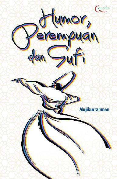 humor perempuan dan sufi book by mujiburrahman gramedia humor perempuan dan sufi book by mujiburrahman gramedia