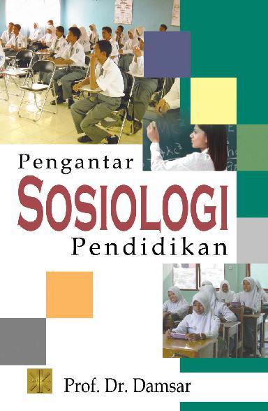Pengantar Sosiologi Pendidikan Book by Prof. Dr. Damsar 
