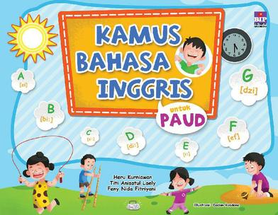  Kamus Bahasa Inggris Untuk PAUD Book by Heru Kurniawan 