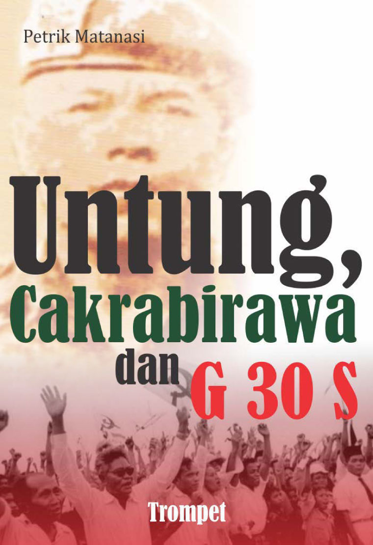 Jual Buku Untung, Cakrabirawa Dan G 30 S oleh Petrik 