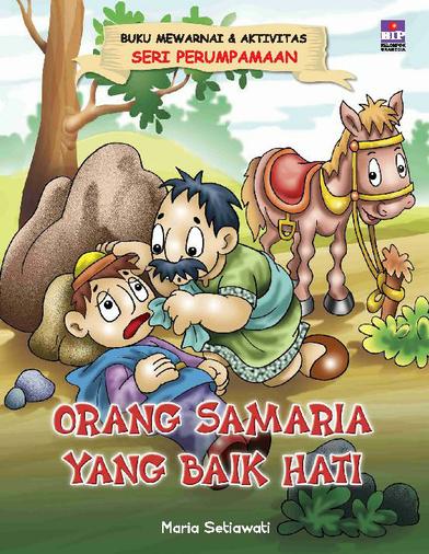 Jual Buku Seri Perumpamaan Orang Samaria Yang Baik Hati 