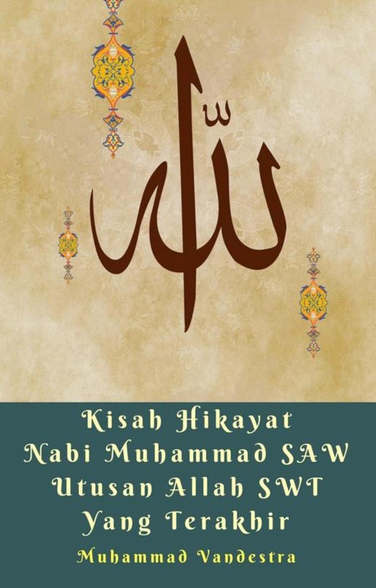 Jual Buku Kisah Hikayat Nabi Muhammad SAW Utusan Allah SWT 