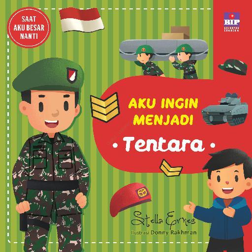 Aku Ingin Menjadi Tentara