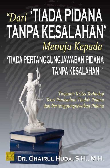 dari tiada pidana tanpa kesalahan book by dr chairul huda s h m h gramedia digital dari tiada pidana tanpa kesalahan book by dr chairul huda s h m h gramedia digital
