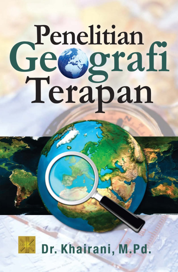 Jual Buku PENELITIAN GEOGRAFI TERAPAN oleh Dr. Khairani, M 