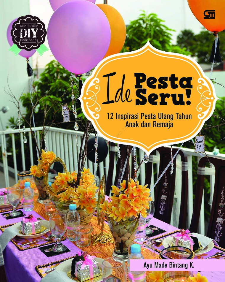 Jual Buku Ide Pesta Seru 12 Inspirasi Pesta Ulang Tahun