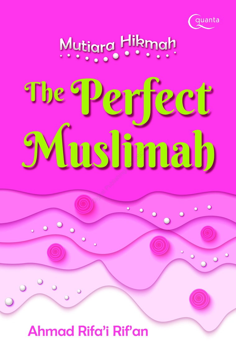 Jual Buku Mutiara Hikmah The Perfect Muslimah Oleh Ahmad Rifai Rif