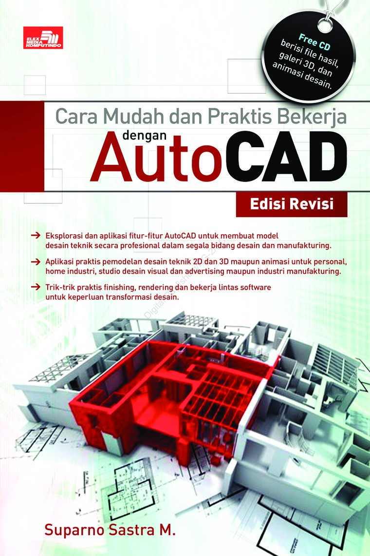 Cara Mudah Dan Praktis Bekerja Dengan AutoCAD Edisi Revisi Book By