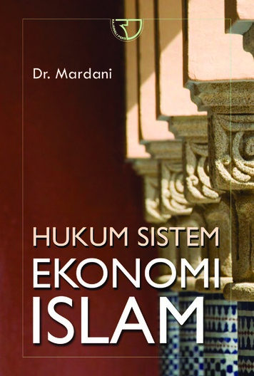 Jual Buku Hukum Sistem Ekonomi Islam oleh Dr Mardani 