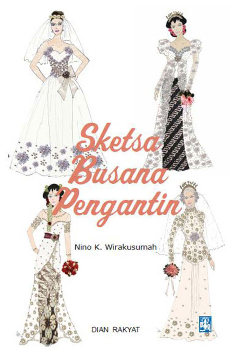 Jual Buku Sketsa Busana Pengantin Oleh Nino K Wirakusumah