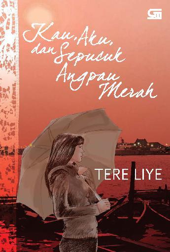 Kau, Aku, Dan Sepucuk Angpau Merah Book by Tere-Liye 