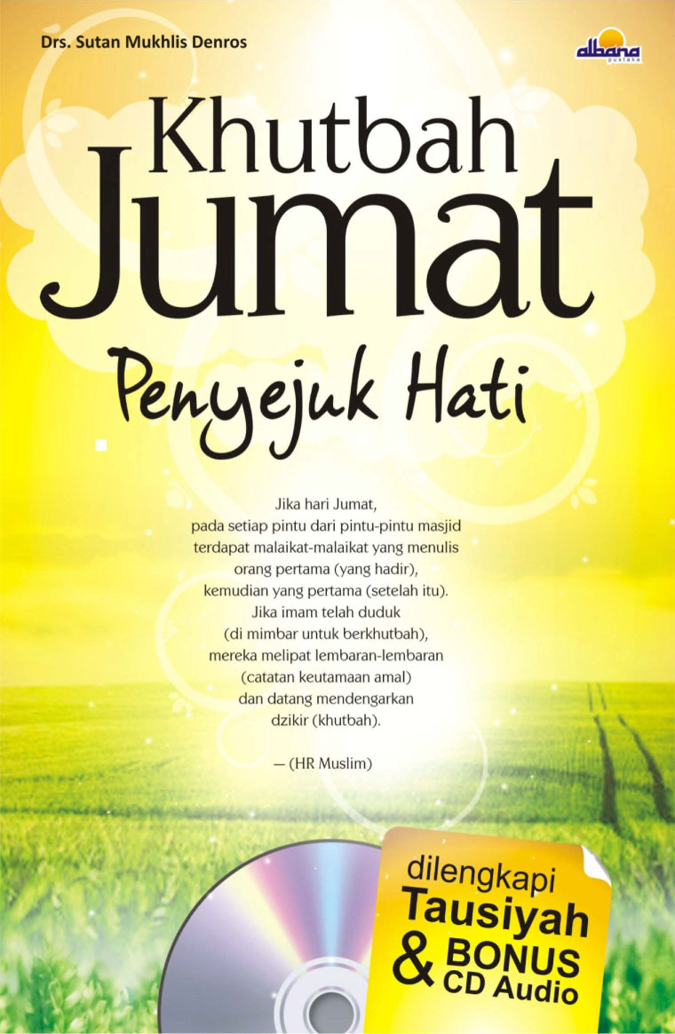 Khutbah Jumat Penyejuk Hati Book By Drs Sutan Mukhlis Denros