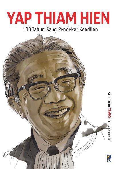 seri penegak hukum yap thiam hien book by tim buku tempo gramedia digital seri penegak hukum yap thiam hien book by tim buku tempo gramedia digital